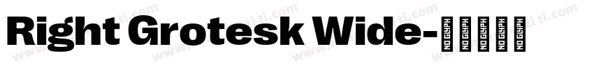 Right Grotesk Wide字体转换
